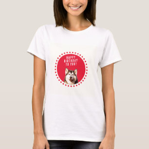 T-shirt Chatte Sibérien Husky Chien Joyeux Anniversaire