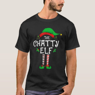 T-shirt Chatty Elf Christmas Family Matching Group T S
