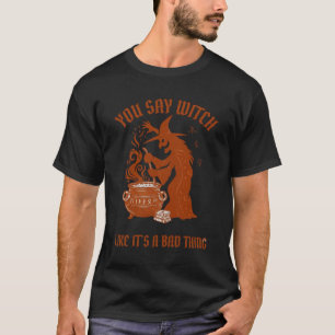 T-shirt Chaudière Magique Halloween Vous dites Sorcière