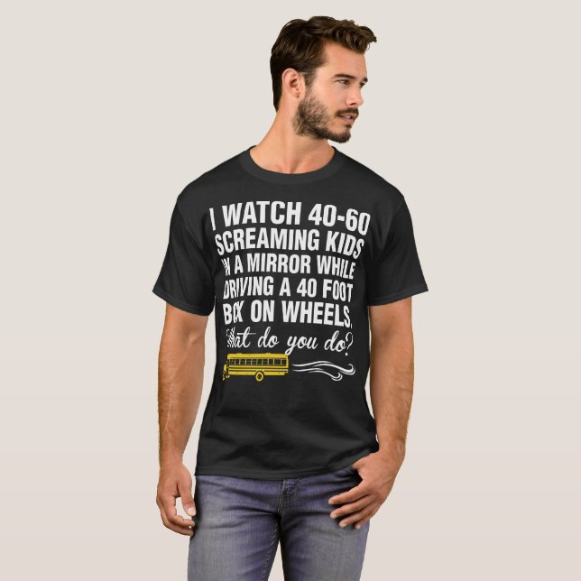 T-shirt Chauffeur d'autobus scolaire j'observe 40 60 (Devant entier)