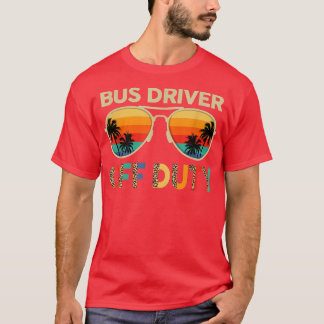 T-shirt Chauffeur De Bus De Lunettes De Soleil Hors Servic
