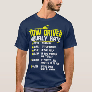 T-shirt Chauffeur de camion de remorque drôle de taux hora