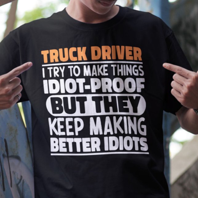 T-shirt Chauffeur De Camion J'Essaie De Faire Des Choses D (Créateur téléchargé)