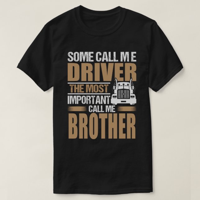 T-shirt Chauffeur de camion Le plus important appelez-moi  (Design devant)