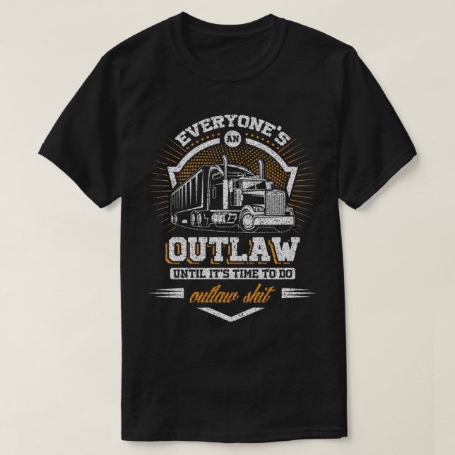 T-shirt Chauffeur de Camion Partout et hors-la-loi (Design devant)