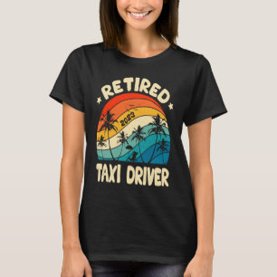 T-shirt Chauffeur de Taxi à la Retraite Rétro Travailleur