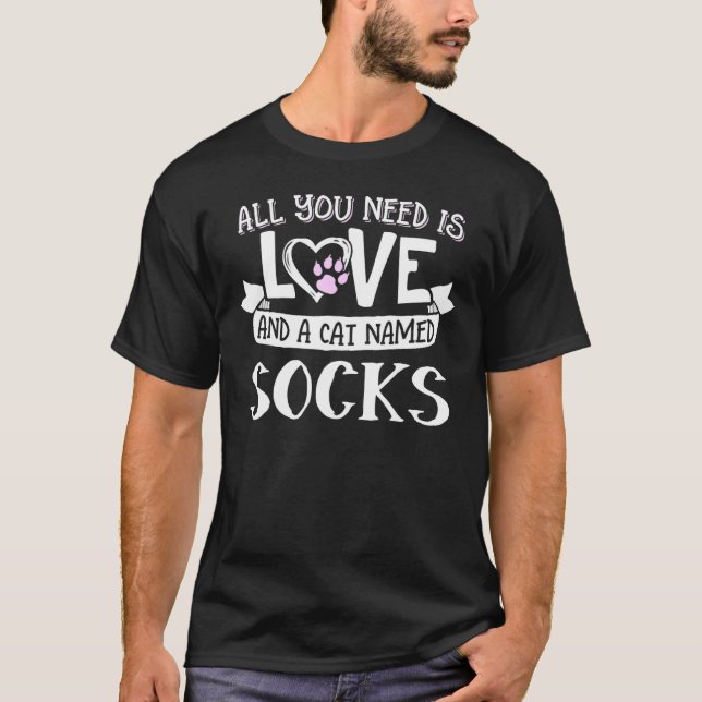 T-shirt Chaussettes Nom de Chat - Tout Ce Dont Vous Avez B (Devant)