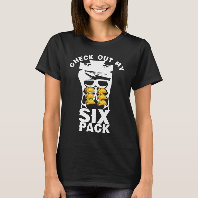 T-shirt Check Out My Six Pack  Workout For Men Women Taco (Devant)