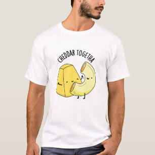 T-shirt Cheddar Ensemble Funny Food Pun