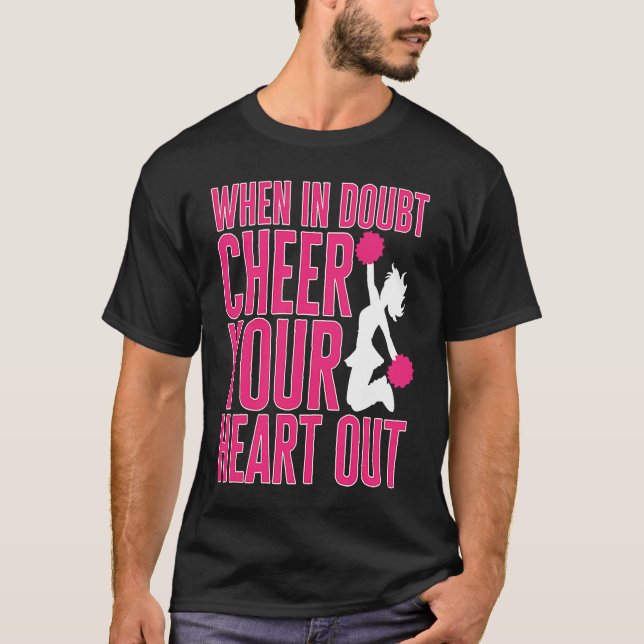 T-shirt Cheerleader Cheerleading When in Doubt Cheer your  (Devant)