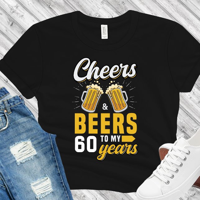 T-shirt Cheers and Beers to my 60 Years, Fun Birthday 60th (Créateur téléchargé)