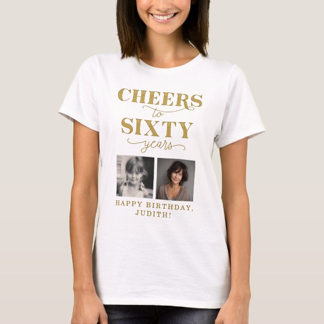 T-shirt Cheers to 60 Years 2 Photo 60th Birthday (Devant)