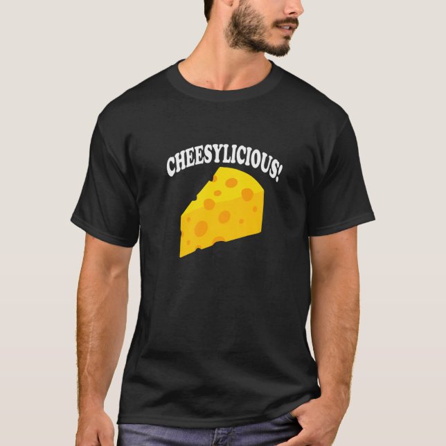 T-shirt Cheesylicious Manger Fromage Fromage Fromage Fabri (Devant)