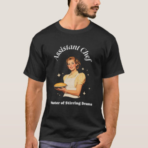 T-shirt Chef adjoint Master of Stirring Drama Drôle Chef