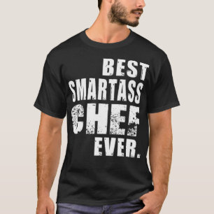 T-shirt Chef Best Smartass Chef zoo d'anniversaire ecavope