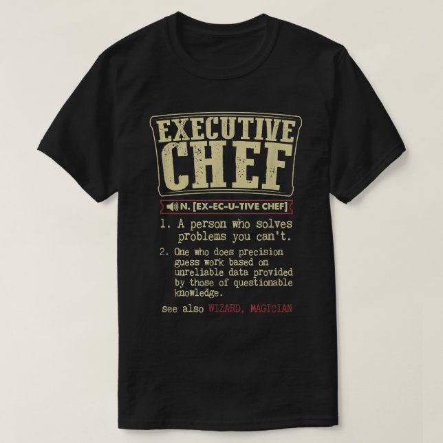 T-shirt Chef exécutif Définition amusante (Design devant)