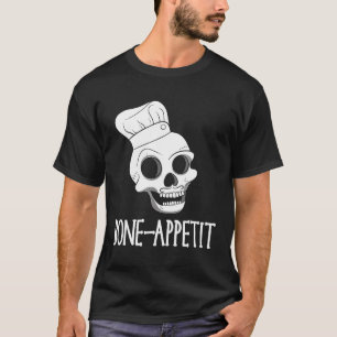 T-shirt Chef - Halloween Skeleton Pun Bone Bon Appetite Ch
