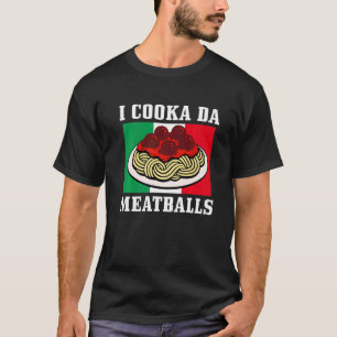 T-shirt Chef Italien I Cooka Da Meatballs Italie Italia