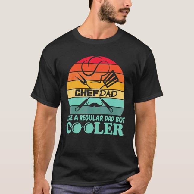 T-shirt Chef Papa Comme Un Père Régulier Mais Glacière (Devant)