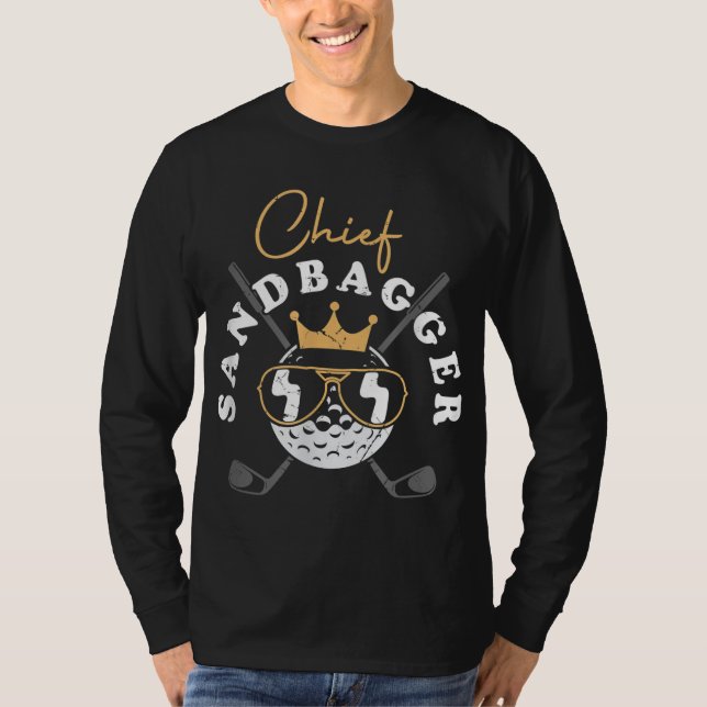 T-shirt Chef Sandbagger Oeuvre Pour Un Joueur De Golf (Devant)