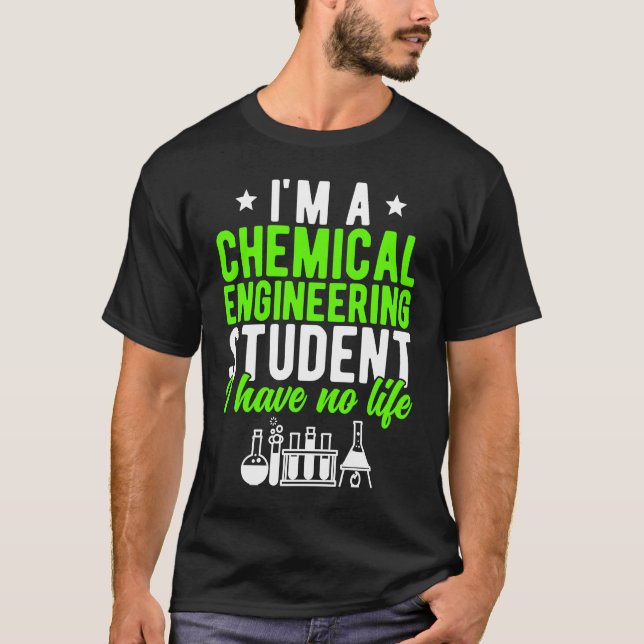 T-shirt Chemical Engineering Student Future Chemical Engin (Devant)