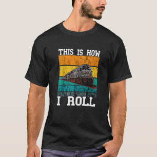 T-shirt Chemin de fer Comment je roule Modèle Train Vintag