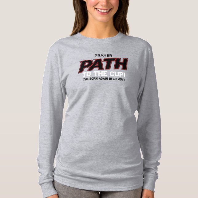T-SHIRT CHEMIN DE PRIÈRE LE CHEMIN BFLO NÉ DE NOUVEAU ! (Devant)