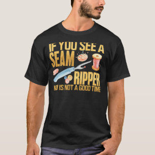 T-shirt Chemise à coudre Si vous voyez Seam Ripper Drôle C