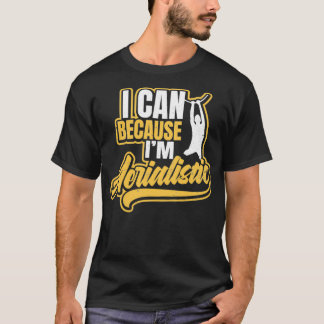 T-shirt Chemise acrobatique I Can Beacause Ix27m Aerialist