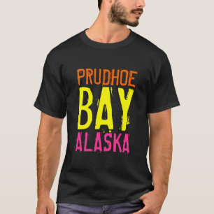 T-shirt Chemise Alaska Prudhoe Bay
