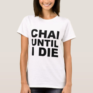 T-shirt Chemise CHAI JUSQU'À CE QUE JE MEURE Chapeau Tapis