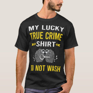 T-shirt Chemise Chanceuse Véritable Crime