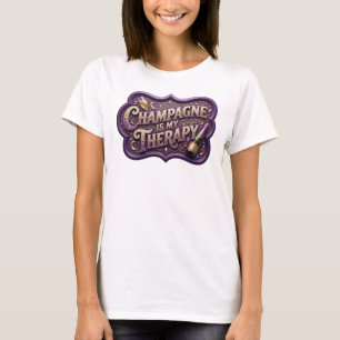 T-shirt Chemise citation CHAMPAGNE EST MA THÉRAPIE aux cou