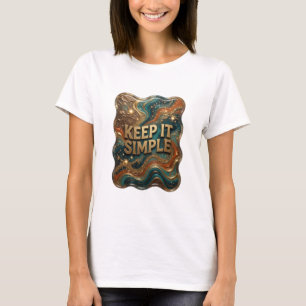 T-shirt Chemise citation Chic Gold KEEP IT SIMPLE