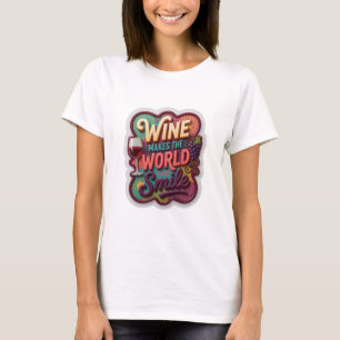 T-shirt Chemise citation Or Clair WINE MAKES THE WORLD SMI