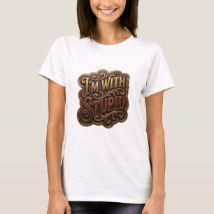 T-shirt Chemise citation Witty Gold JE SUIS AVEC UN IDIOT