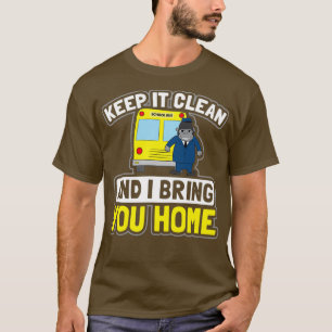 T-shirt Chemise d'autobus scolaire Gardez propre Ramenez-v