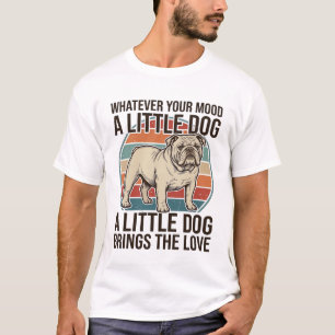 T-shirt Chemise de citation de bouledogue vintage Little D