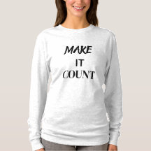 Chemise de citation motivationnelle « Faire que ça