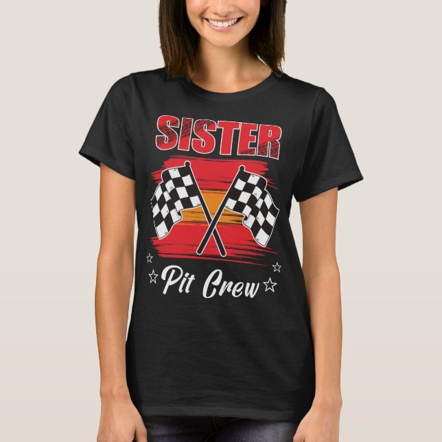 T-shirt Chemise De Course De Voiture D'Équipage Soeur Pit (Devant)