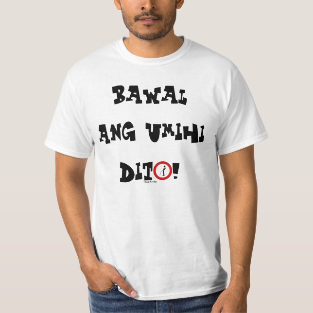 T-shirt Chemise de dito d'ANG Umihi de Pinoy "Bawal" (Devant)
