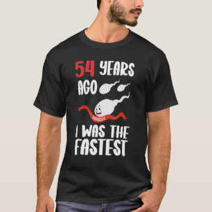T-shirt Chemise de farce pour les 54 ans d'un homme Il y a