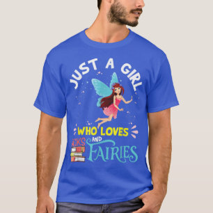 T-shirt Chemise de Fée pour Girl Just a Girl Who Love Livr