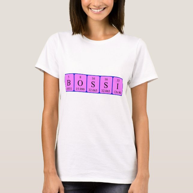 T-shirt Chemise de nom de table périodique Bossi (Devant)