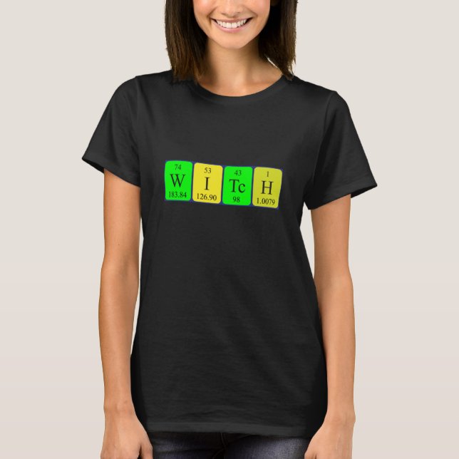 T-shirt Chemise de nom de table périodique de la sorcière (Devant)