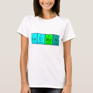 T-shirt Chemise de nom de table périodique de Lauren
