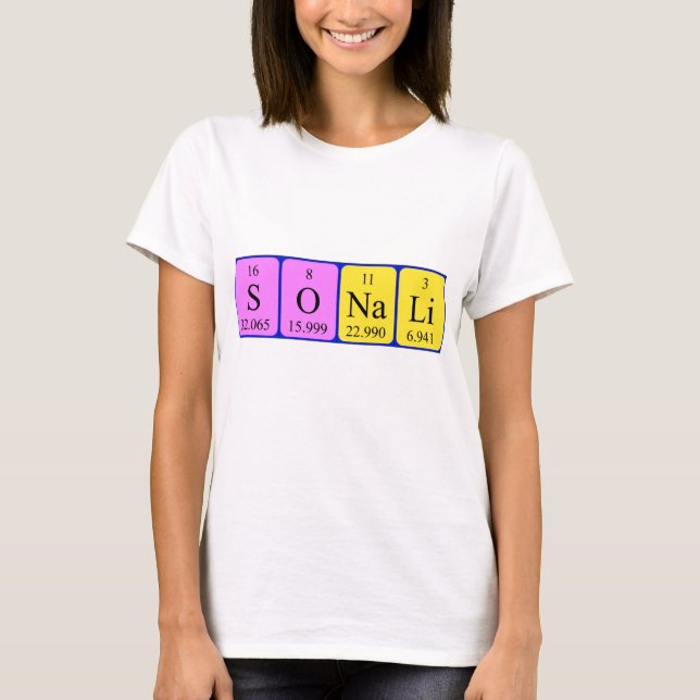 T-shirt Chemise de nom de table périodique de Sonali (Devant)