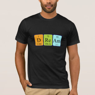 T-shirt Chemise de nom de table périodique Dream