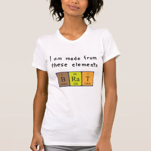 T-shirt Chemise de nom de table périodique du Brat