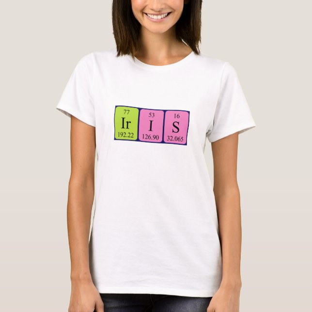 T-shirt Chemise de nom de table périodique Iris (Devant)